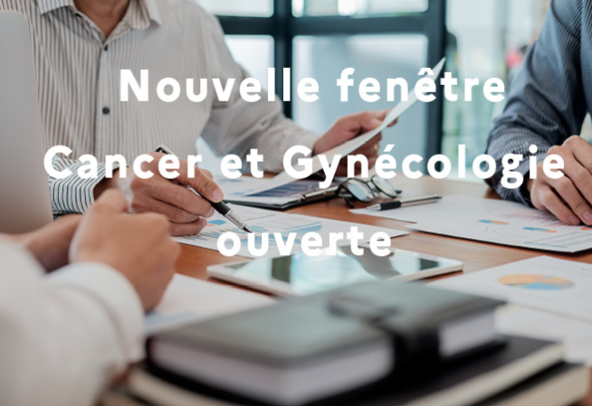 Nouvelle Fenêtre Cancer et Gynécologie ouverte