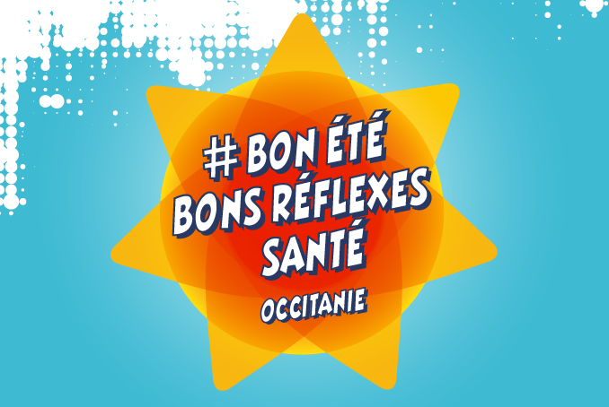 #BonEtéBonsRéflexes santé en Occitanie