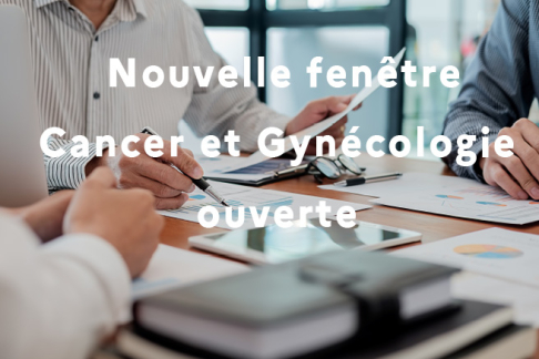 Nouvelle Fenêtre Cancer et Gynécologie ouverte