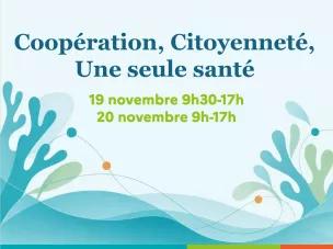 Coopération, citoyenneté, une seule santé