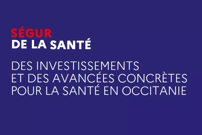 Ségur de la santé : des investissements et des avancées concrètes pour la santé en Occitanie